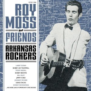 Moss ,Roy And Friends - Arkansas Rockers ( CD )
