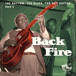 V.A. - Back Fire : The Rhythm, The Blues, The Hot Guitar  Part 2 ( Lp )