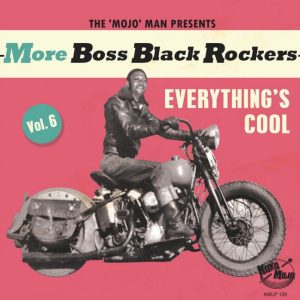 V.A. - More Boss Black Rockers Vol 6 :Everything's Cool ( LP+CD )