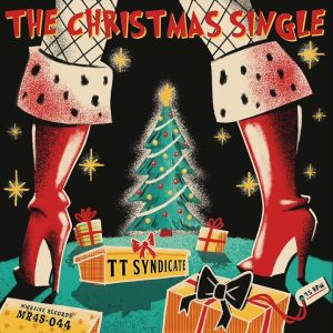 T.T. Syndicate - Hip Shakin' Santa + 1 ( 45's  )