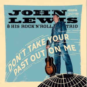 Lewis ,John & His ...- Don't Take Your Past Out On Me + 1 ( 45'S )