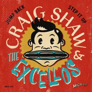 Shaw ,Craig and The Exellos - Jump Back / Step It Up (45's )