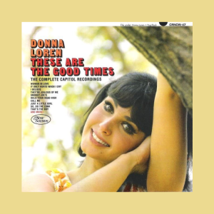 Loren, Donna - These Are Good Times : The Complete Capitol Recordings - CD