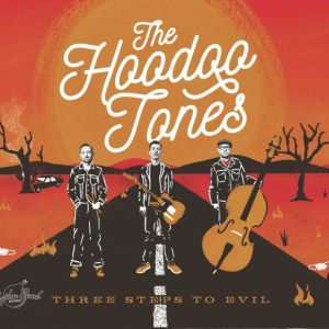 Hoodoo Tones ,The - Three Steps To Evil ( Cd )