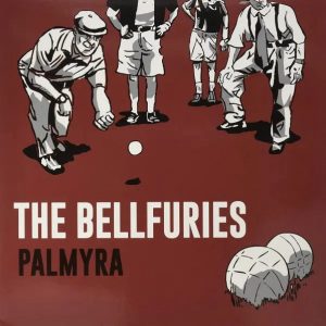 Bellfuries ,The - Palmyra ( Lp )