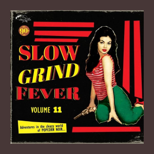 V.A. - Slow Grind Fever Vol 11 ( LP )