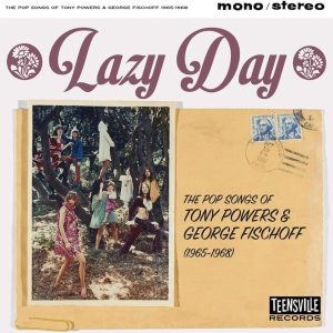 V.A. - Lazy Day : The Pop Songs Of Tony Powers & George Fischoff 1965-1968 ( CD )