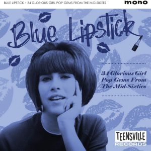 V.A. - Blue Lipstick : 34 Glorius Girl Pop Gems From The Mid- -Sixties ( CD )