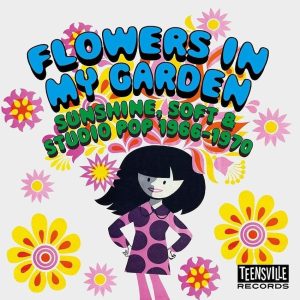 V.A. - Flowers In My Garden : Sunshine ,Soft & Studio Pop 1966-1970 ( CD )