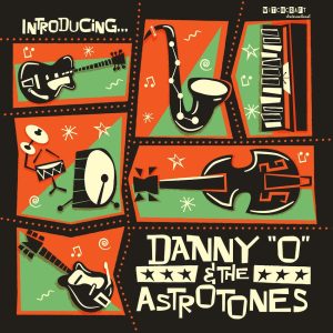 Danny 'O' & The Astrotones - Paint The Town ( LP )