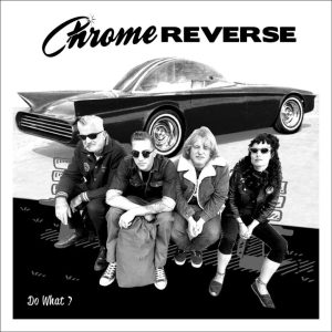 Chrome Reverse - Do What ? / Voodoo Twist + 2  ( 45's EP )