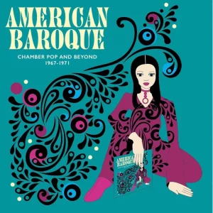 V.A. - American Baroque : Chamber Pop And Beyonds 1967-1971 ( CD )