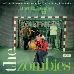 Zombies ,The - At Work " N' Play" ( 45's Ep )