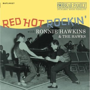 Hawkins, Ronnie - Red Hot Rockin' With Ronnie Hawkins ( Ltd 10" + CD )