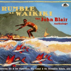 V.A. - Rumble At Waikiki : The Jon Blair Anthology ( CD )