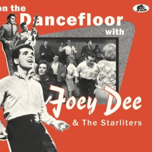 Dee, Joey & The Starliters - On The Dancefloor With Joey Dee