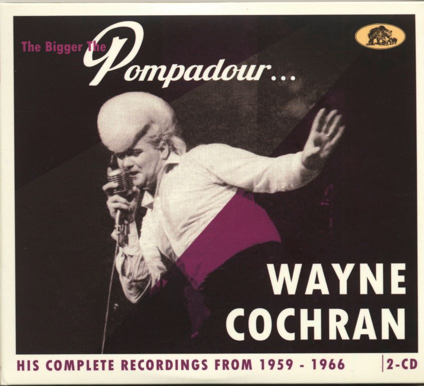 Cochran ,Wayne - The Bigger The Pompadour ...His Complete Recordings 1959-66 ( CD )