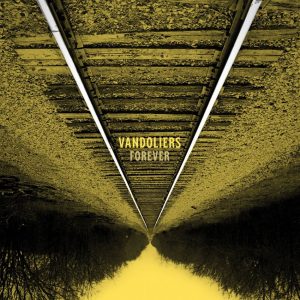 Vandoliers - Forever ( LP)