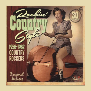 V.A. - Rockin' Country Style 1956-1962 Vol 1 ( CD )