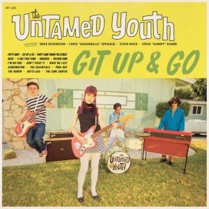 Untamed Youth ,The - Git Up And Go ( LP )