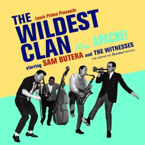 Butera, Sam And The Witnesses - 2on1 Wildest Clan - Apache ! Plus 6 Bonus Tracks ( CD )