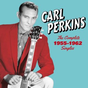Perkins, Carl - Complete 1955-1962 Singles ( CD )