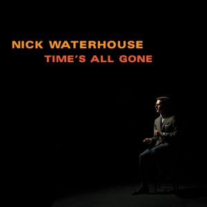 Waterhouse, Nick - Time's All Gone ( LP )