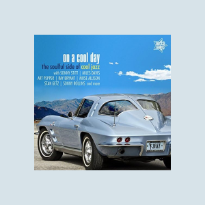 V.A. - On A Cool Day: The Soulful Side Of Cool Jazz ( CD )