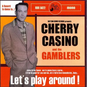 Cherry Casino  And The Gamblers - Let's Play Around ( CD )