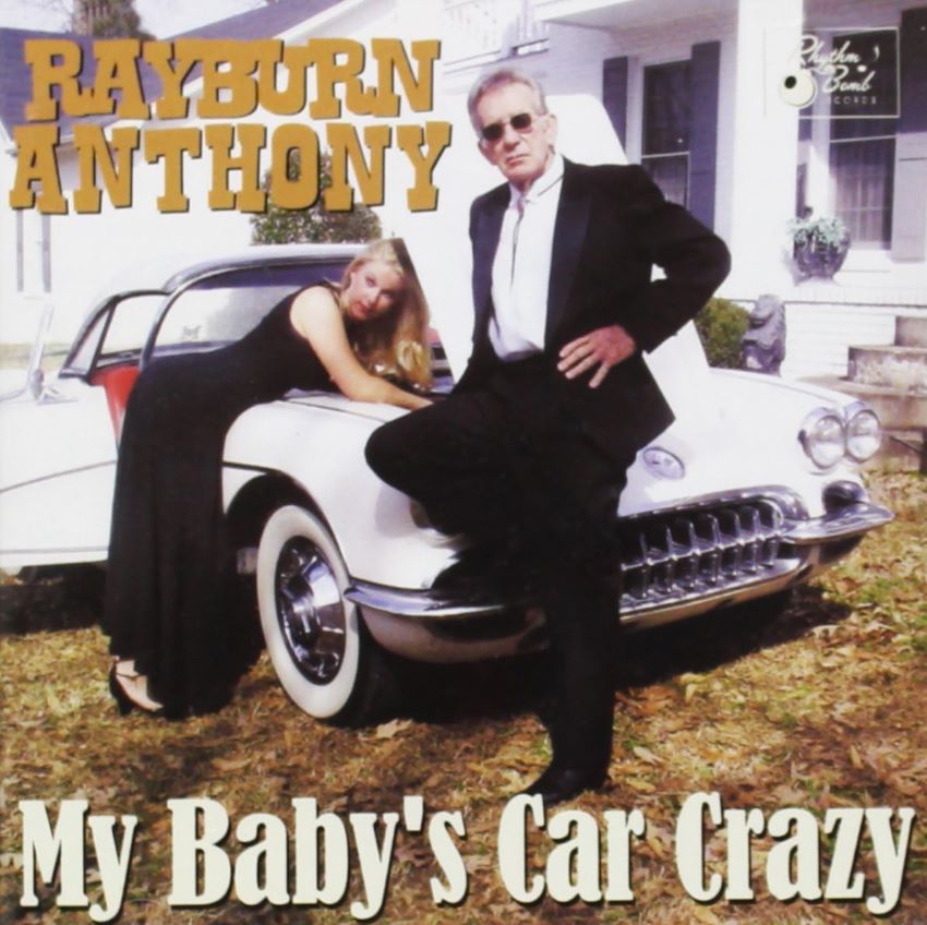 Rayburn, Anthony - My Baby's Car Crazy ( CD )