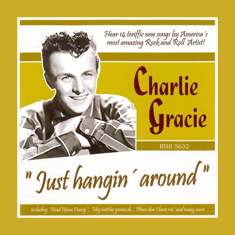 Gracie, Charlie - Just Hangin' Around ( CD )
