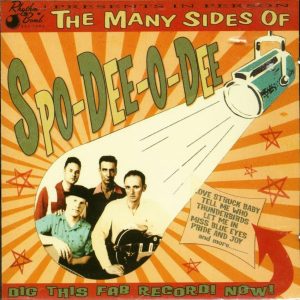 Spo-Dee-O-Dee - The Many Sides Of Spo-Dee-O-Dee ( CD )