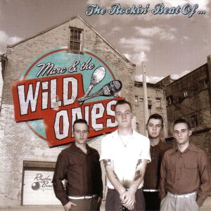 Marc & The Wild Ones - The Rockin' Beat Of ( CD )