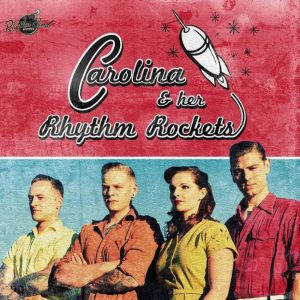 Carolina & Her Rhyhm Rockets - Carolina & Her Rhythm Rockets ( CD )