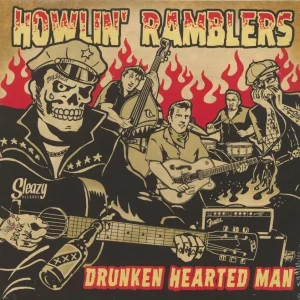 Howlin' Ramblers - Drunken Hearted Man ( 10 Inch )
