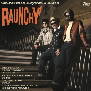 Raunchy - Countryfied Rhythm & Blues ( 10 Inch )