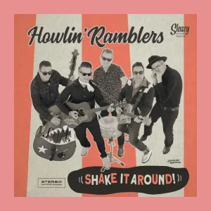 Howlin' Ramblers - Shake It Around ( 10 Inch )