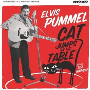 Pummel, Elvis - Cat Jumps On The Table ( 45's )