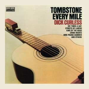 Curless ,Dick - Tombstone Every Mile ( CD )