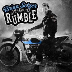 Setzer, Brian - Got Have The Rumble ( LP )