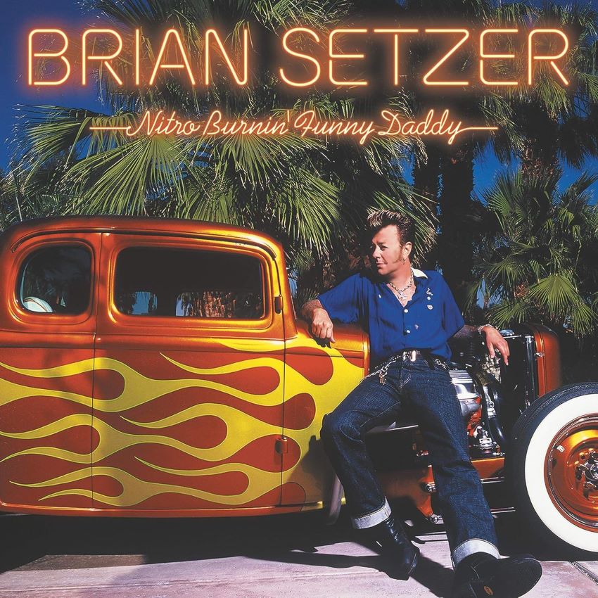 Setzer, Brian - Nitro Burnin' Funny Daddy! ( LP )