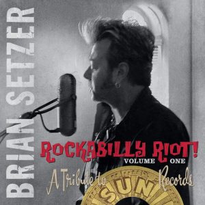 Setzer, Brian - Rockabilly Riot Vol 1 : A Tribute To Sun Records ( LP )