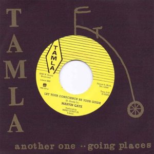 Gaye, Marvin - Let Your Conscience Be Your Guide / Never Let You Go ( 45's )