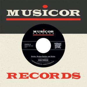 Parrish, Dean / Porgy And The Monarchs - Bricks ,Broken Bottles / My Heart Cries For You ( 45's )