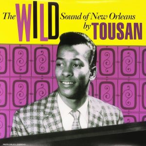 Toussaint, Allen - The Wild Sound Of New Orleans By Tousan ( LP )