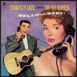 Big Bopper, The - Chantilly Lace Hellooo Baby! ( LP )