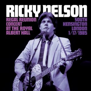 Nelson,Ricky - Regal Reunion Concerts At The Royal Albert Hall ( LP + 45's )