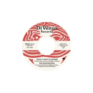 The Quotations - I Don't Have To Worry / I Wanna Thank You ( 45's )