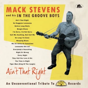 Stevens, Mack And His Groove Boys - Ain't That Right (LP)