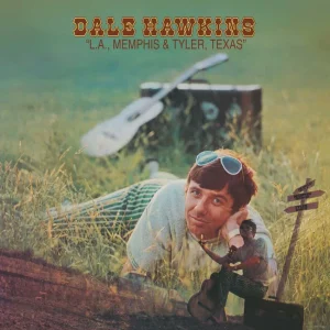 Hawkins, Dale - L.A., Memphis And Tyler Texas (LP)